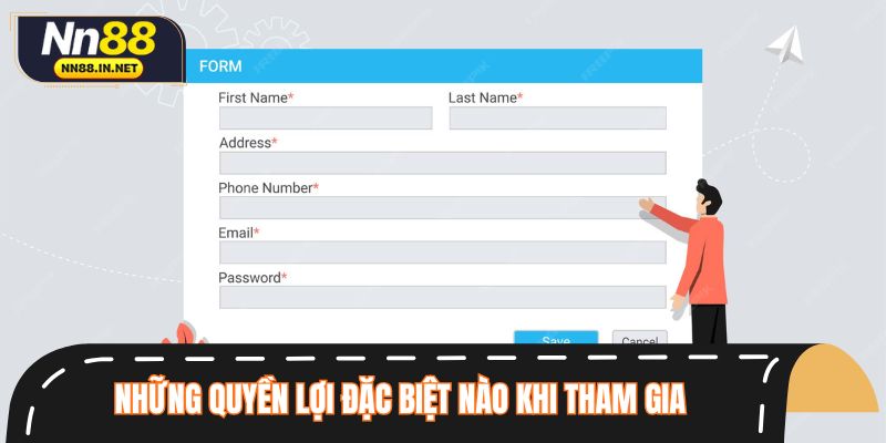 Những quyền lợi đặc biệt nào khi tham gia đăng ký NN88?