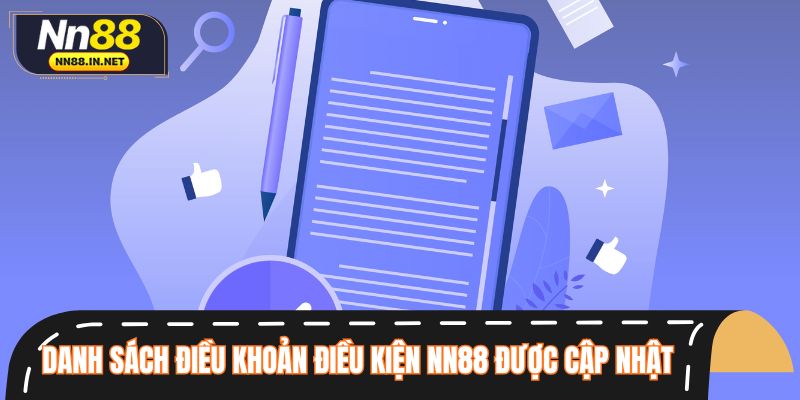 Danh sách các điều khoản điều kiện NN88 được cập nhật