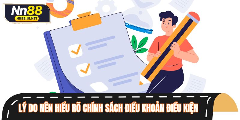 Lý do người chơi nên hiểu rõ chính sách điều khoản điều kiện NN88